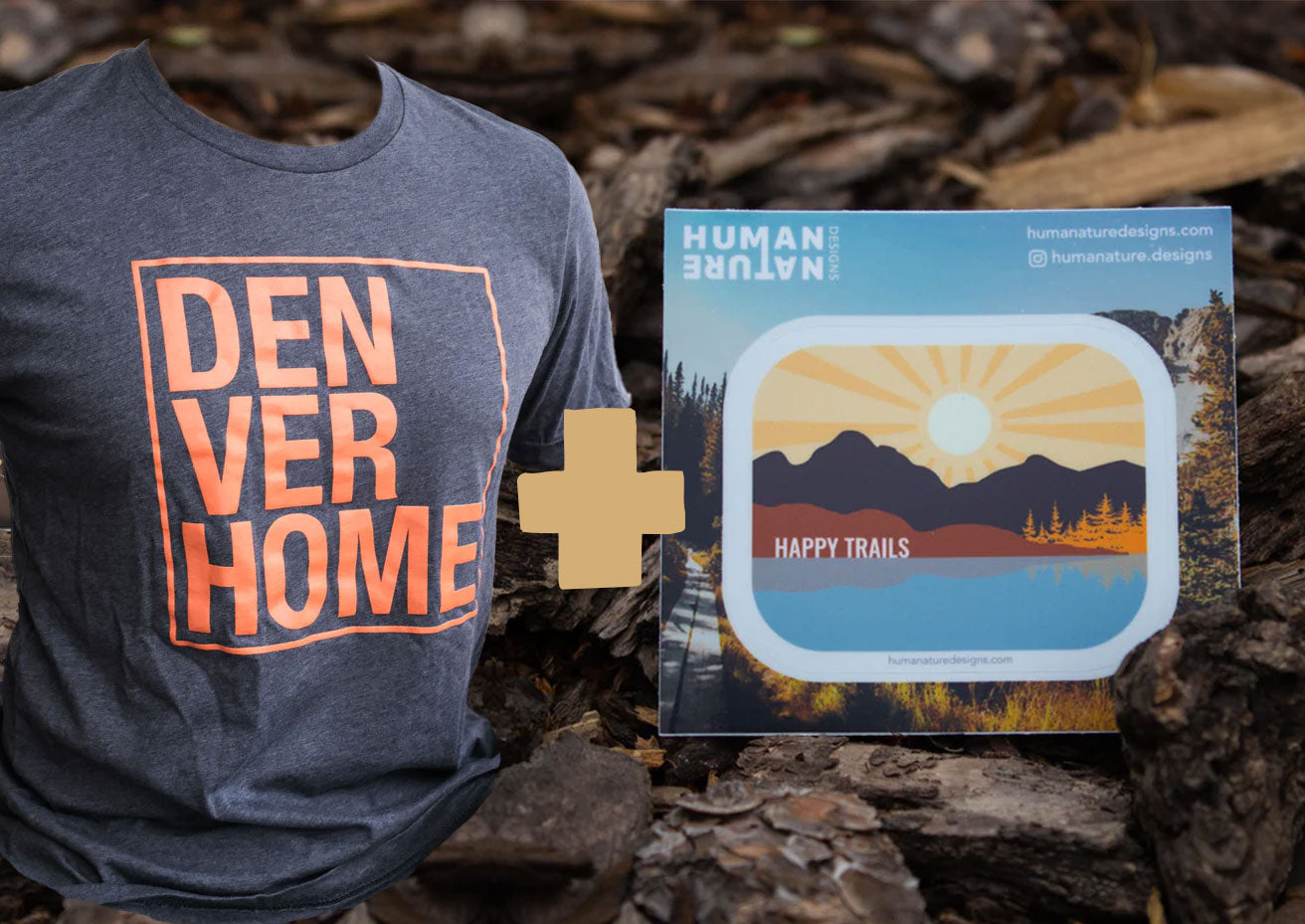Denver Home Shirt and Human Nature Designs Sticker Cyber Monday Promo